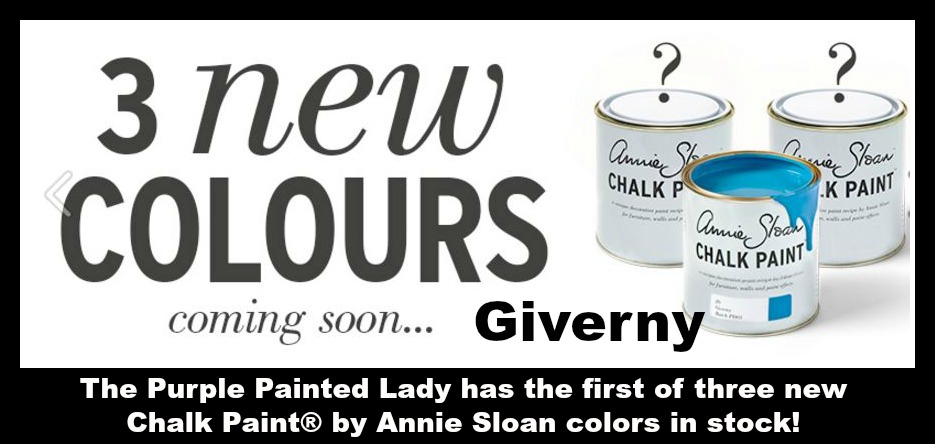 The Purple Painted Lady Giverny Annie Sloan three new colors Facebook